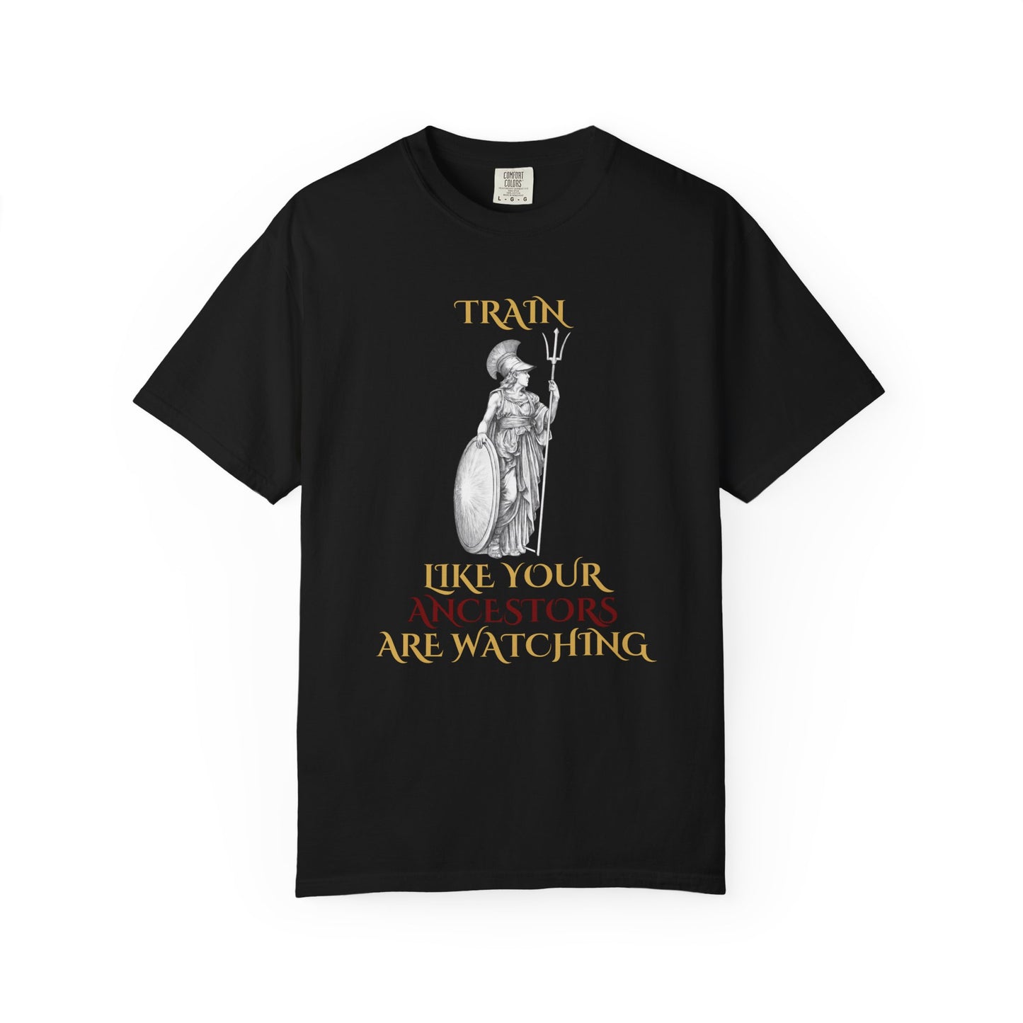 Train Like Your Ancestors Are Watching - Athena Tee