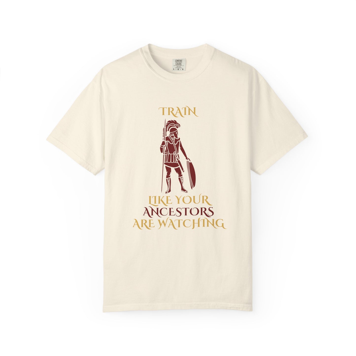 Train Like Your Ancestors Are Watching T-shirt | Warrior Graphic