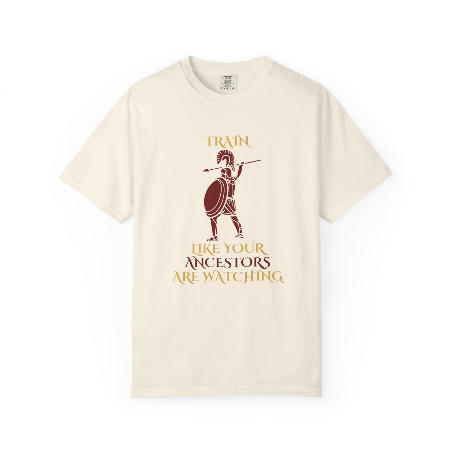 Warrior 'Train Like Your Ancestors Are Watching' Tee